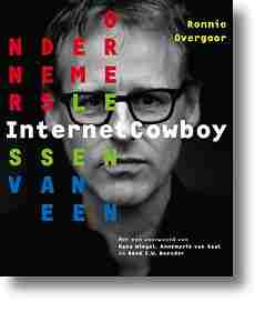 Ondernemerslessen van een InternetCowboy