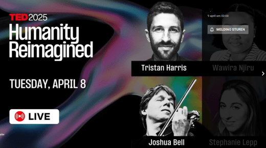 8 april nieuwe LIVE event #TED2025 Talks: 'Humanity Reimagined'